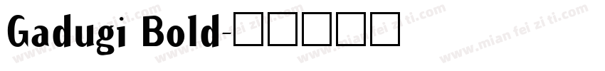 Gadugi Bold字体转换